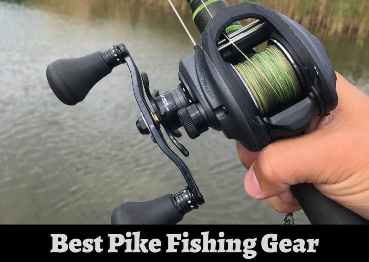 recommended pike fishing gear