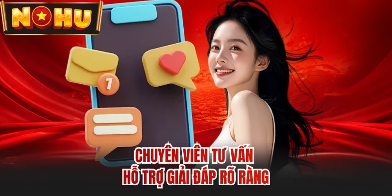 Chuyên viên tư vấn hỗ trợ giải đáp rõ ràng