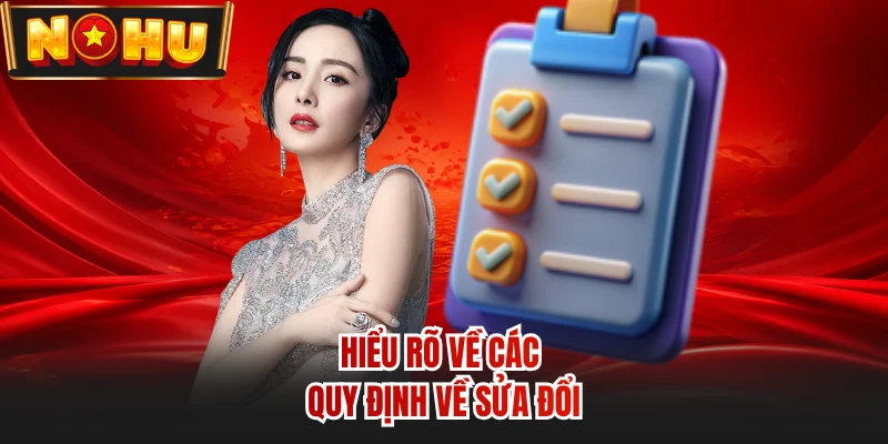 Hiểu rõ về các quy định về sửa đổi